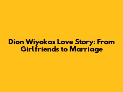 Dion Wiyoko's Love Story: From Girlfriends to Marriage