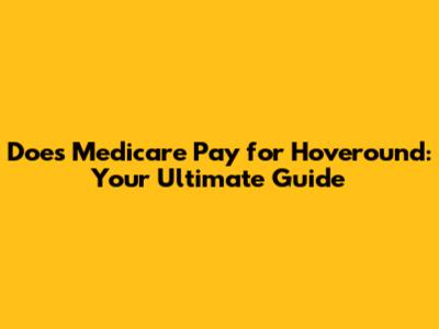 Does Medicare Pay for Hoveround: Your Ultimate Guide