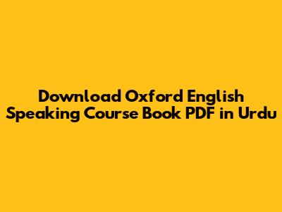 Download Oxford English Speaking Course Book PDF in Urdu