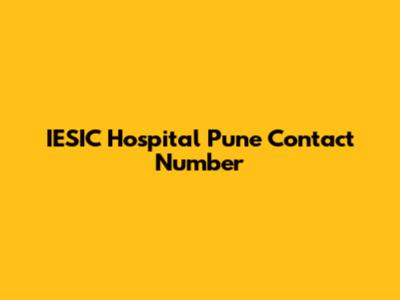 IESIC Hospital Pune Contact Number
