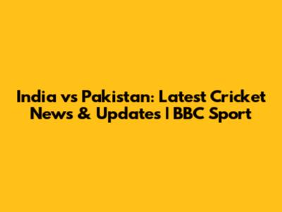 India vs Pakistan: Latest Cricket News & Updates | BBC Sport