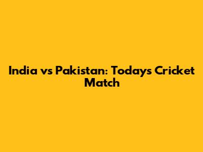 India vs Pakistan: Today's Cricket Match