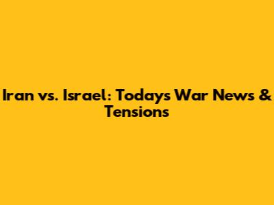 Iran vs. Israel: Today's War News & Tensions