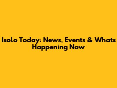 Isolo Today: News, Events & What's Happening Now