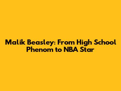 Malik Beasley: From High School Phenom to NBA Star