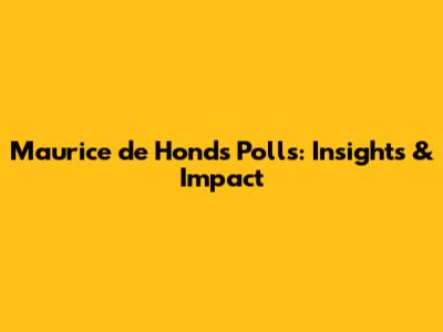 Maurice de Hond's Polls: Insights & Impact