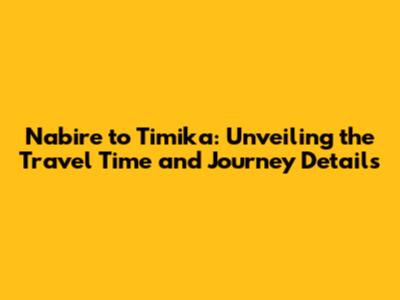 Nabire to Timika: Unveiling the Travel Time and Journey Details