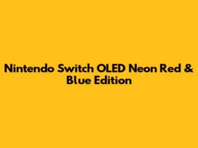 Nintendo Switch OLED Neon Red & Blue Edition