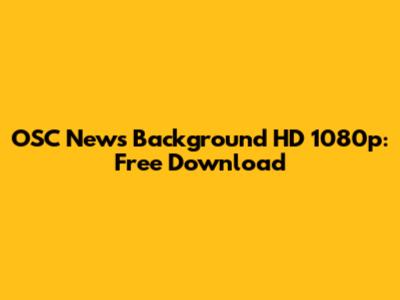 OSC News Background HD 1080p: Free Download