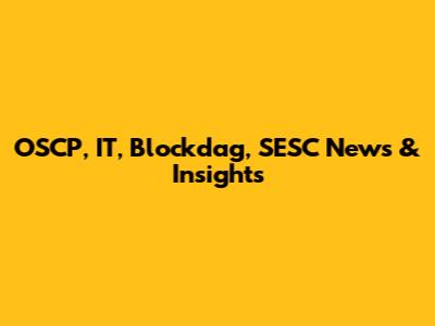 OSCP, IT, Blockdag, SESC News & Insights