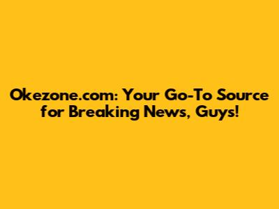 Okezone.com: Your Go-To Source for Breaking News, Guys!