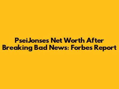 PseiJonse's Net Worth After 'Breaking Bad' News: Forbes Report