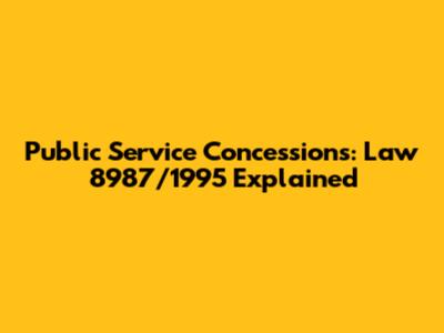 Public Service Concessions: Law 8987/1995 Explained