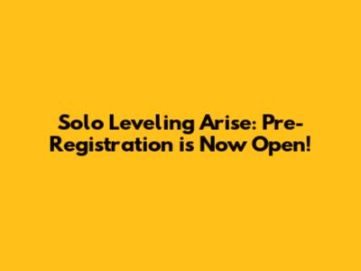 Solo Leveling Arise: Pre-Registration is Now Open!