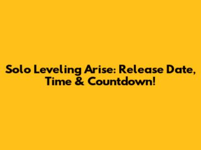 Solo Leveling Arise: Release Date, Time & Countdown!