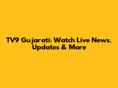 TV9 Gujarati: Watch Live News, Updates & More