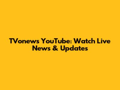 TVonews YouTube: Watch Live News & Updates