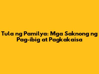 Tula ng Pamilya: Mga Saknong ng Pag-ibig at Pagkakaisa