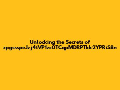 Unlocking the Secrets of zpgssspeJzj4tVP1zc0TCqpMDRPTkk2YPRiS8n