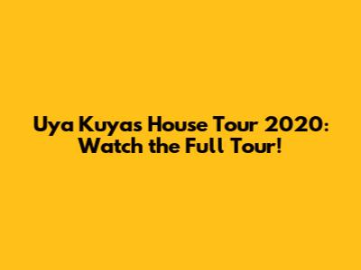 Uya Kuya's House Tour 2020: Watch the Full Tour!