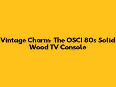 Vintage Charm: The OSCI 80s Solid Wood TV Console