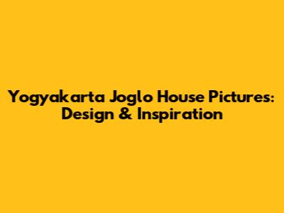 Yogyakarta Joglo House Pictures: Design & Inspiration