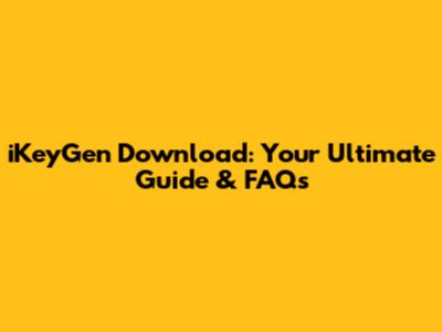 iKeyGen Download: Your Ultimate Guide & FAQs